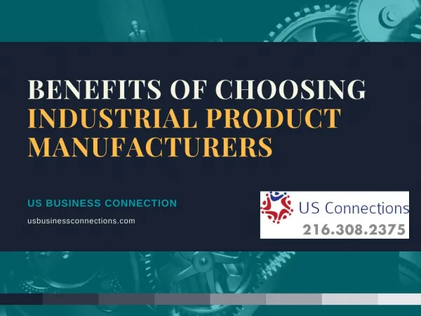 Benefits of Choosing Industrial Product Manufacturers