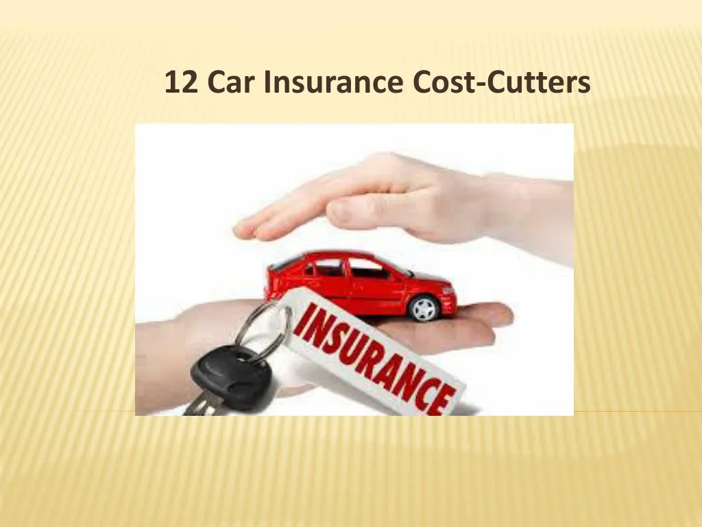 12 car insurance cost cutters