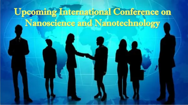Upcoming international conference on nanoscience and nanotechnology
