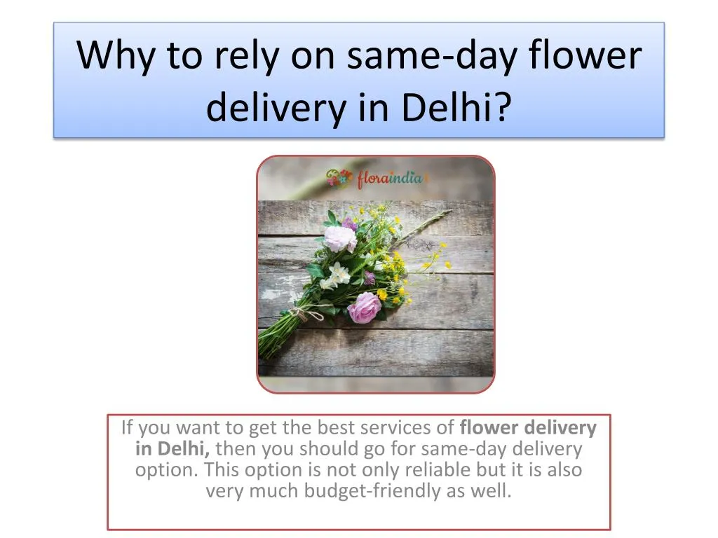 why to rely on same day flower delivery in delhi