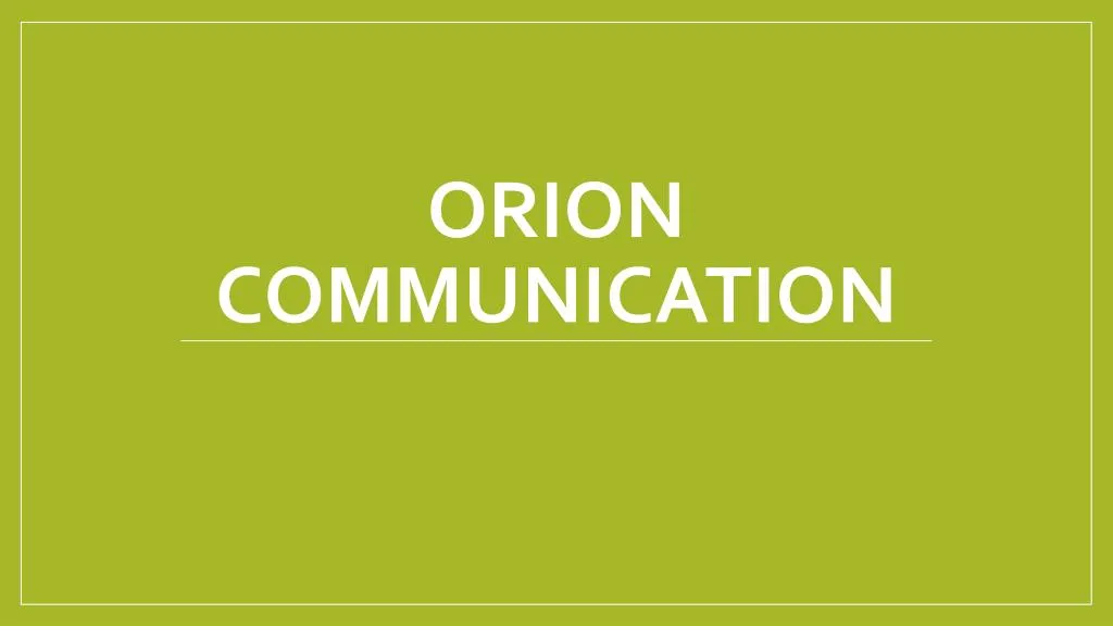 orion communication
