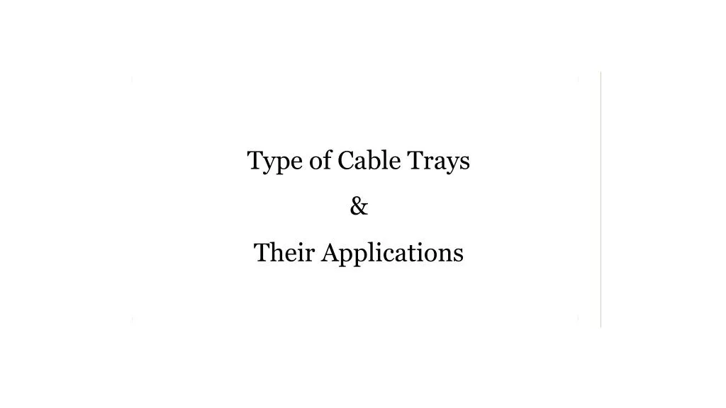 type of cable trays