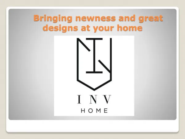 Bringing newness and great designs at your home