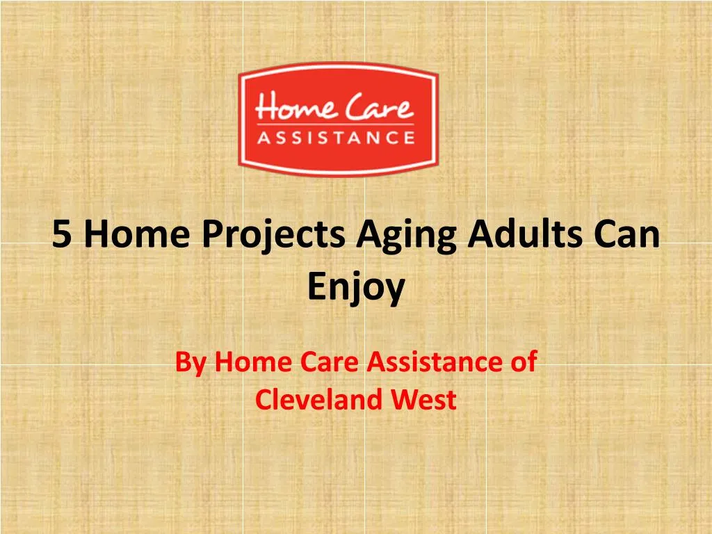 5 home projects aging adults can enjoy
