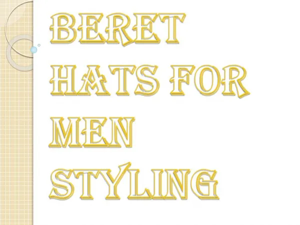 One of the Best Accessories for Men - Beret Hats