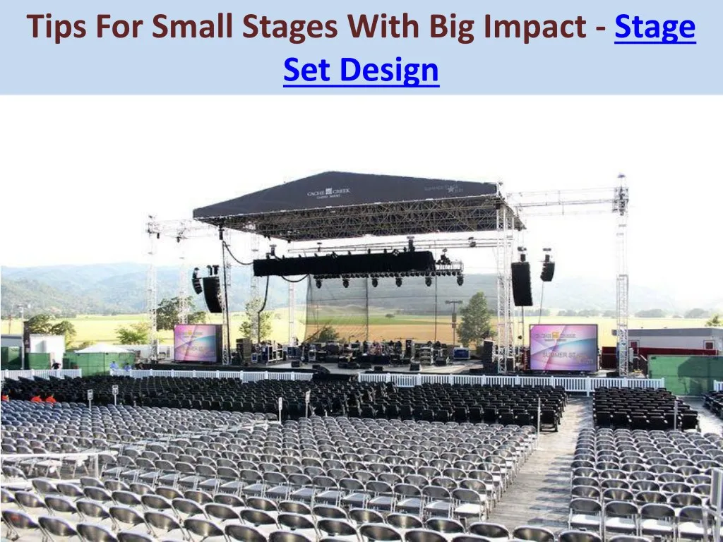 tips for small stages with big impact stage