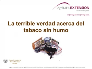 La terrible verdad acerca del tabaco sin humo - slide 1
