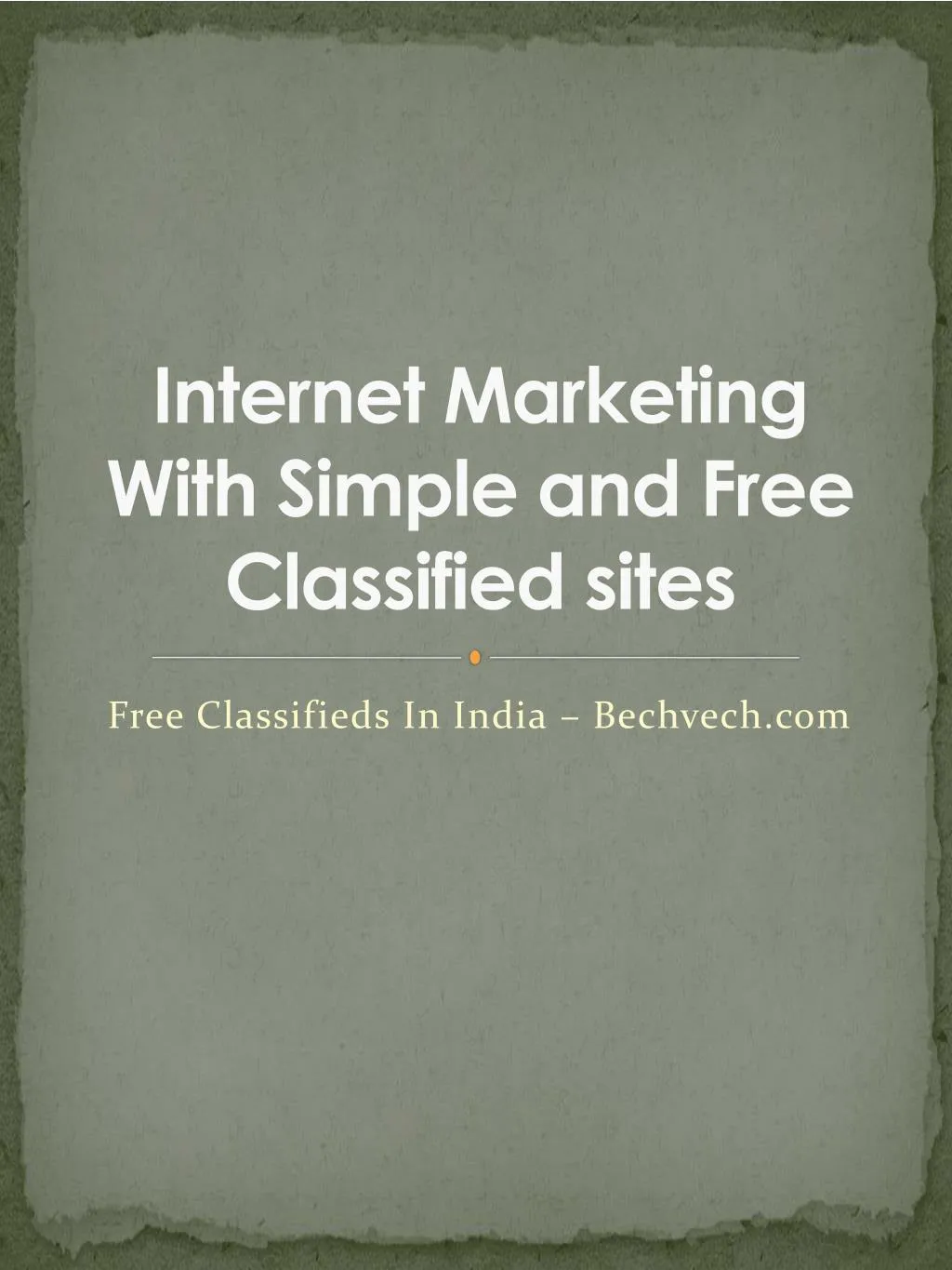 internet marketing with simple and free classified sites