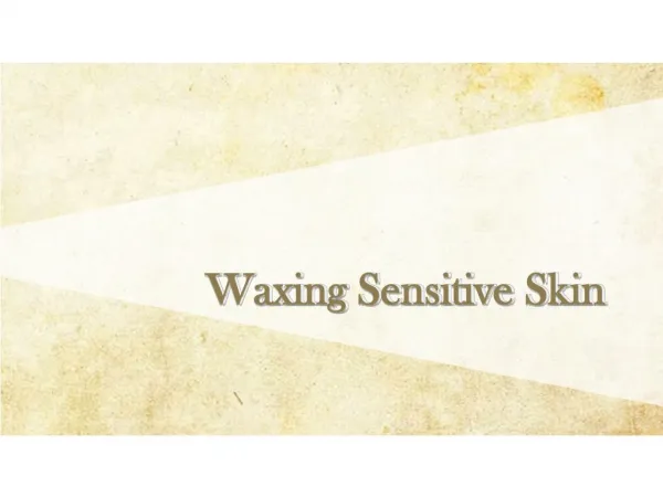 Waxing Sensitive Skin