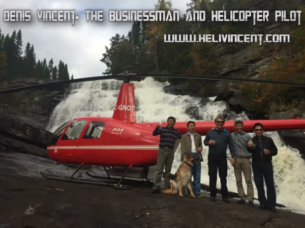 Denis Vincent- The Businessman And Helicopter Pilot