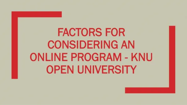 Factors for considering an online program - KNU Open University
