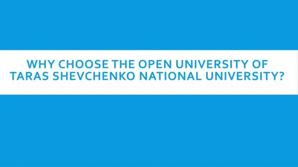 Why choose the Open University of Taras Shevchenko National University