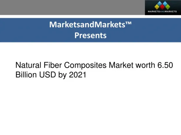 Natural Fiber Composites Market worth 6.50 Billion USD by 2021
