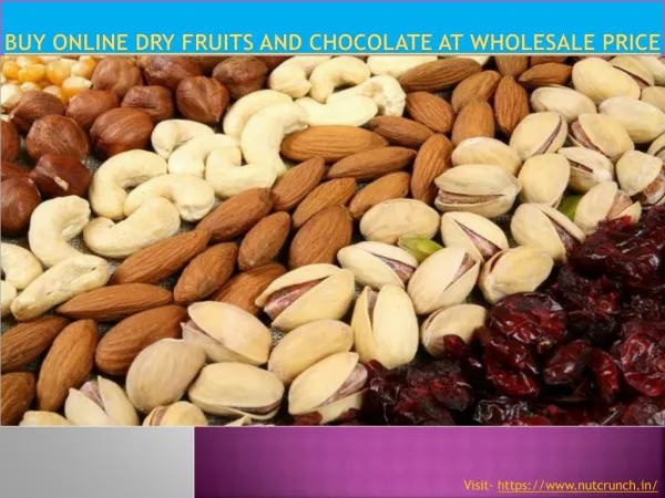 Buy online dry fruits and Chocolate at wholesale Price
