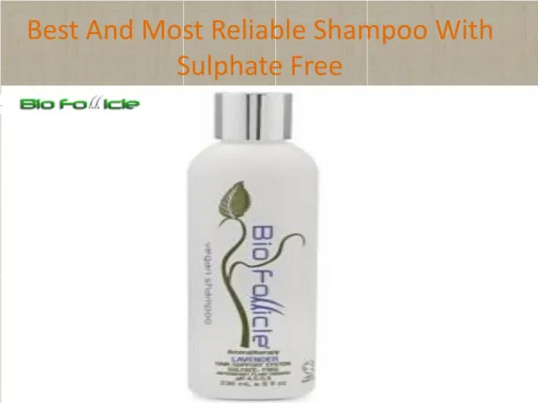 Best And Most Reliable Shampoo With Sulphate Free