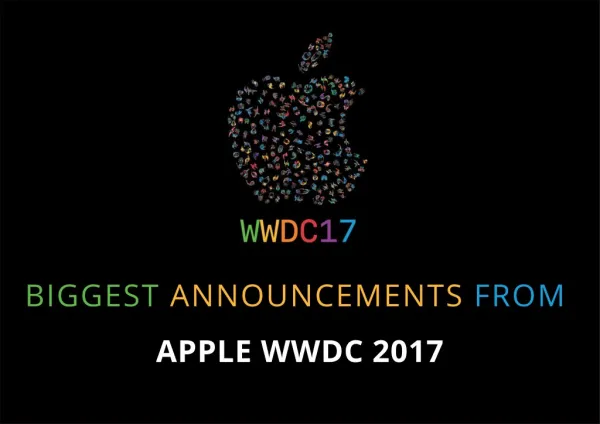BIGGEST ANNOUNCEMENTS FROM APPLE WWDC 2017 - Techugo