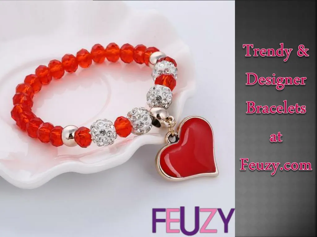 trendy designer bracelets at feuzy com