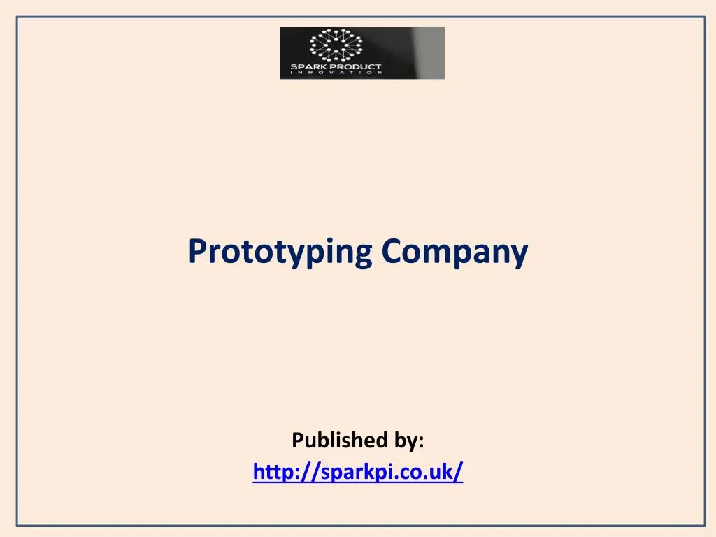 prototyping company published by http sparkpi co uk