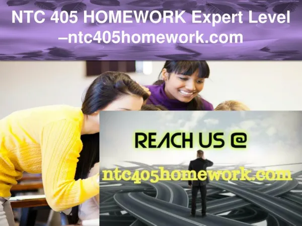 NTC 405 HOMEWORK Expert Level –ntc405homework.com