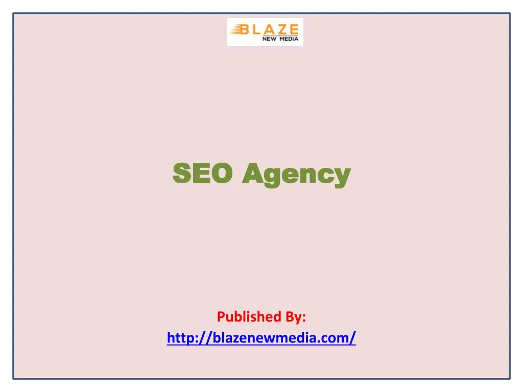 seo agency published by http blazenewmedia com
