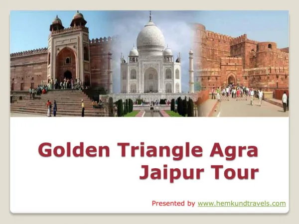 Golden Triangle Agra Tour