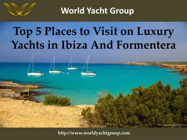 Places luxury yachts in Ibiza