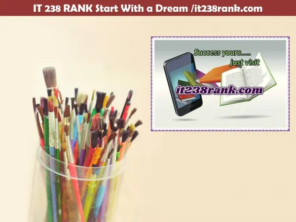 IT 238 RANK Start With a Dream /it238rank.com