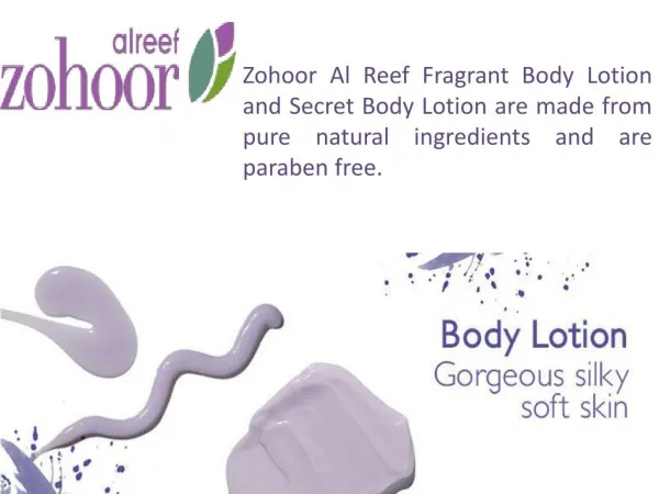 Zohoor Al Reef Fragrant Body Lotion and Secret Body Lotion