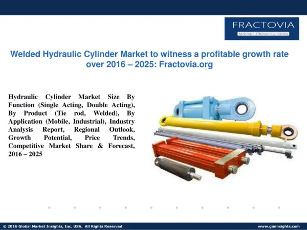 PPT for Hydraulic Cylinder Market Demand & Forecast by 2017 - 2025