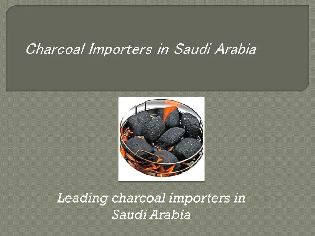 charcoal importers in saudi arabia