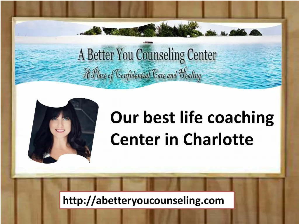 our best life coaching center in charlotte
