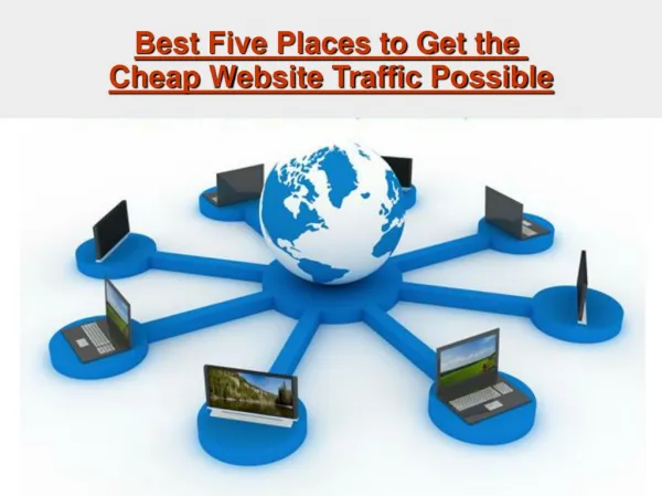 Best Five Places to Get theCheap Website Traffic Possible
