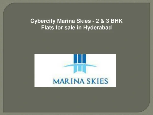 2 BHK Apartment / Flat for sale in Cybercity Marina Skies Hi-Tech City,Hyderabad