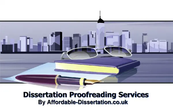 Dissertation Proofreading Services by Affordable Dissertation UK