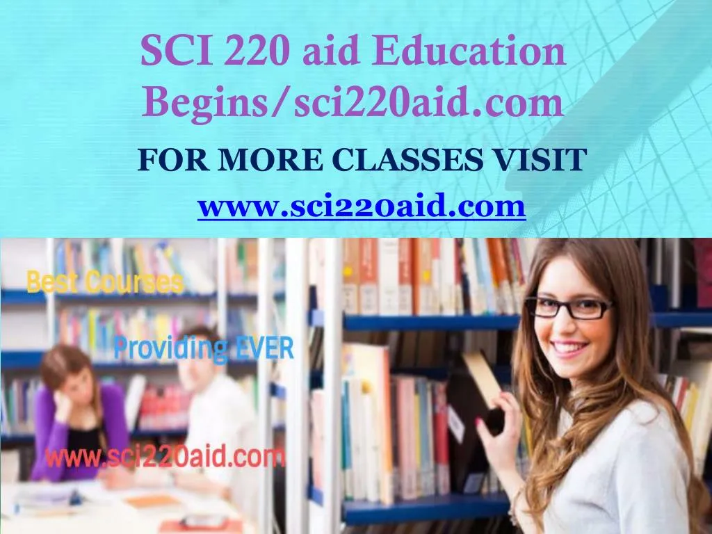 sci 220 aid education begins sci220aid com