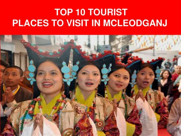 Top 10 Tourist Places To Visit In Mcleodganj