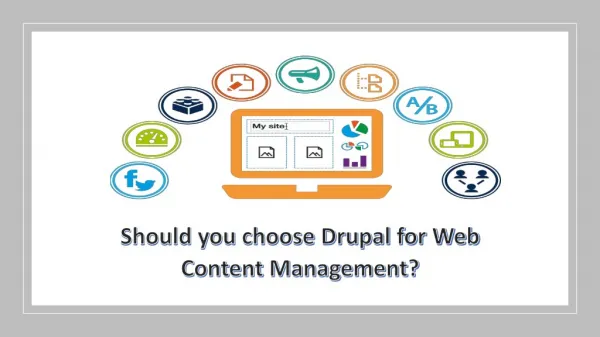 Should you choose Drupal for Web Content Management?