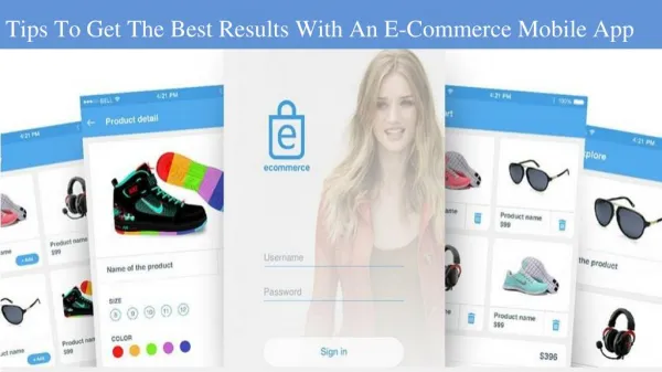 Tips To Get The Best Results With An E-Commerce Mobile App