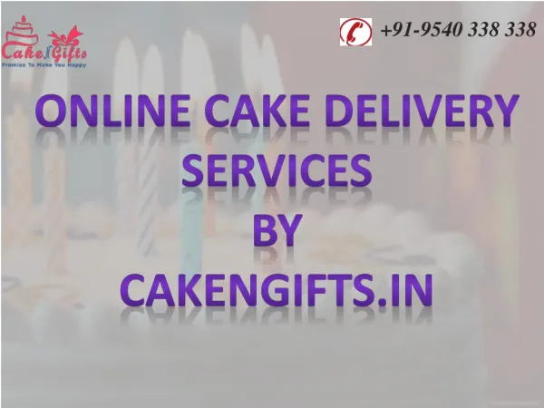 Online cake delivery services by CakenGifts.in