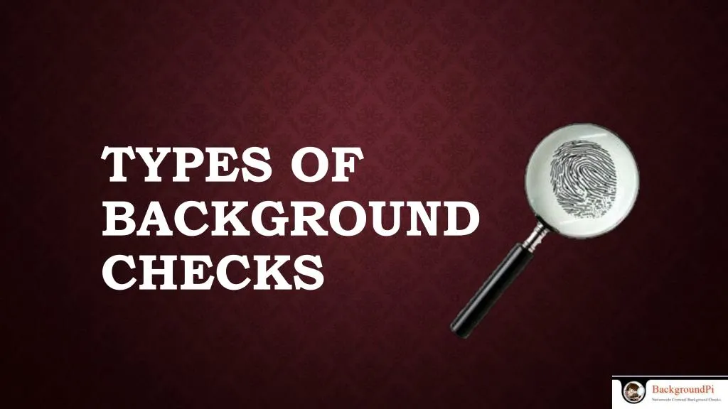 types of background checks