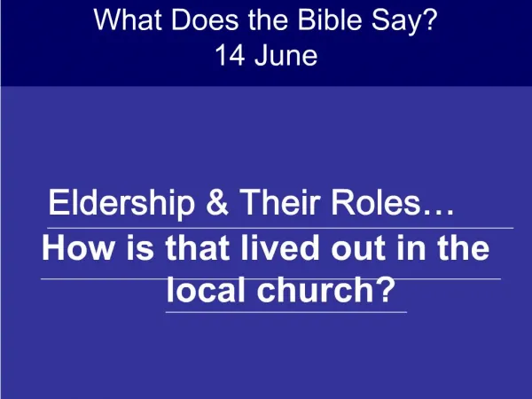 Eldership Their Roles How is that lived out in the local church