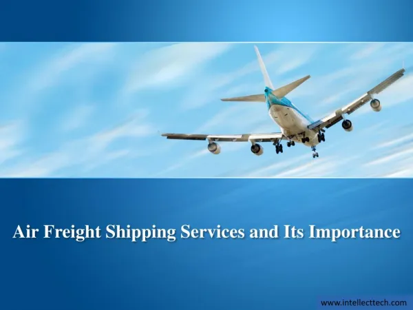 Air Freight Shipping Services and Its Importance
