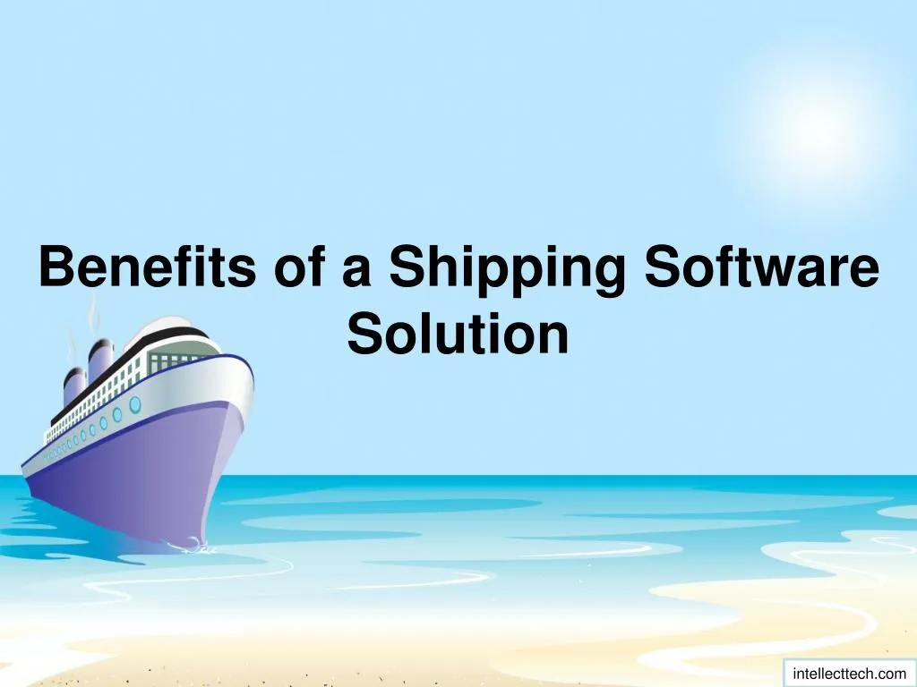 benefits of a shipping software solution