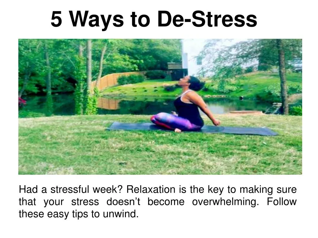5 ways to de stress