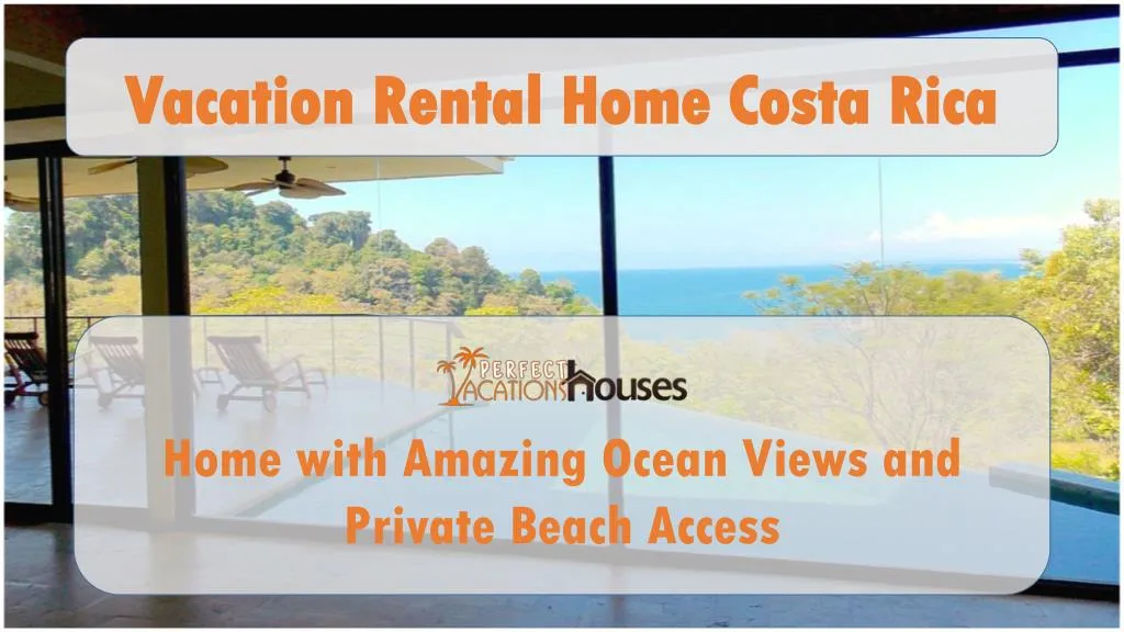 vacation rental home costa rica