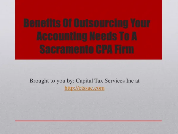 Benefits of outsourcing your accounting needs to a sacramento cpa firm