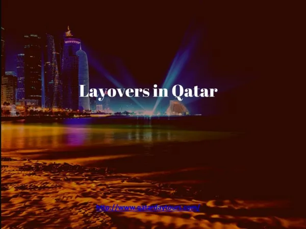 Explore Doha during layovers in Qatar