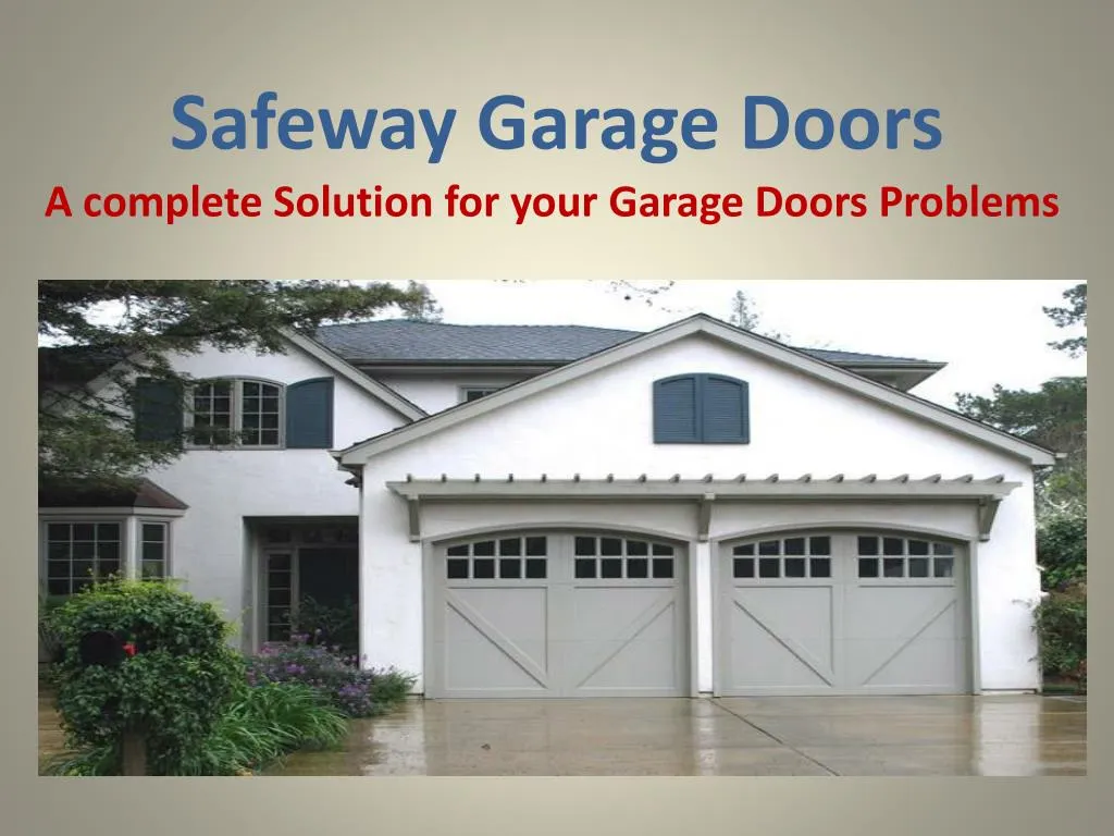 safeway garage doors