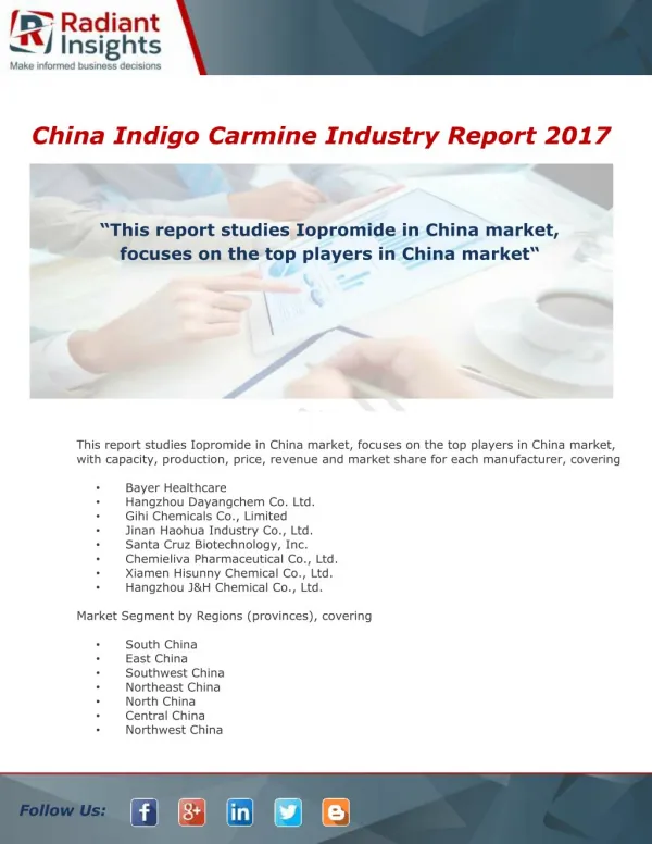 Global China Indigo Carmine Industry Report 2017 By Radiant Insights, Inc