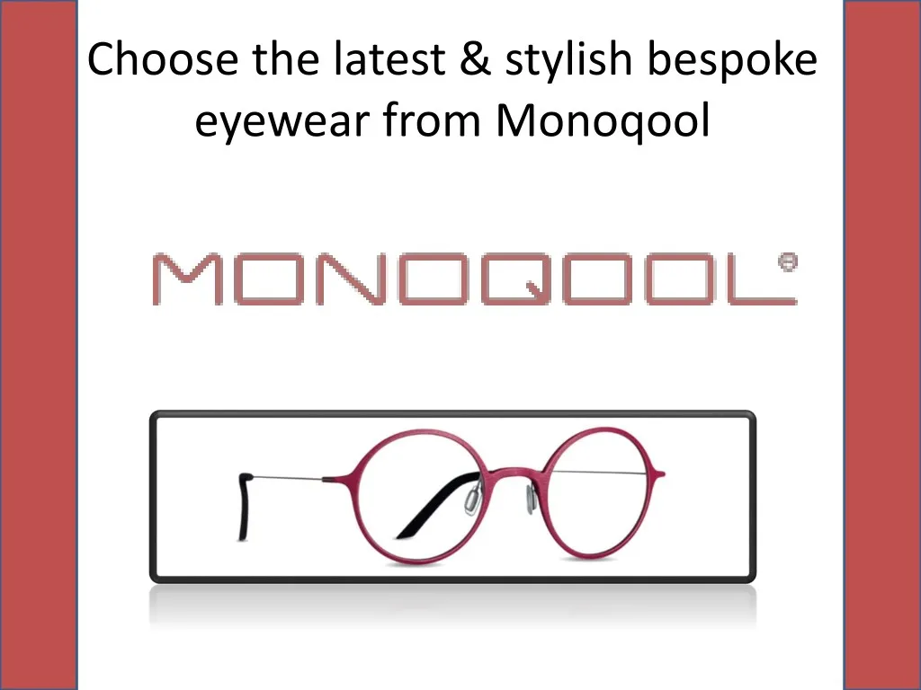 choose the latest stylish bespoke eyewear from